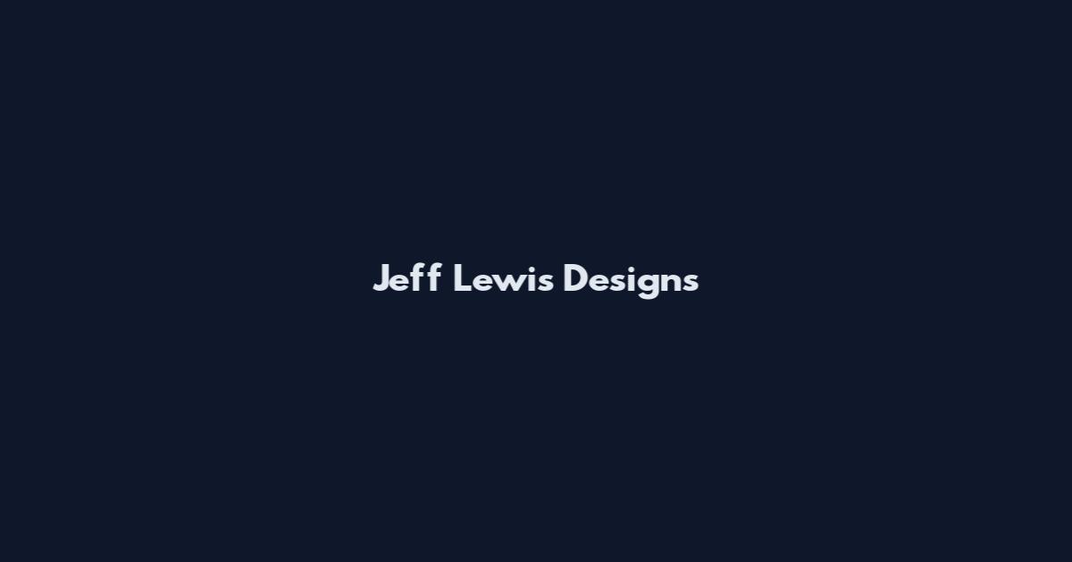 Jeff Lewis Designs