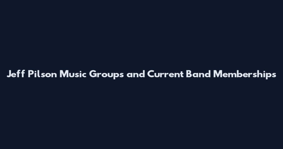 Jeff Pilson Music Groups and Current Band Memberships
