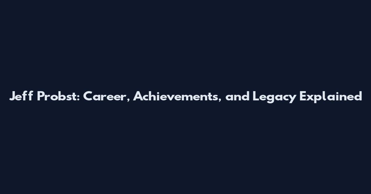 Jeff Probst: Career, Achievements, and Legacy Explained