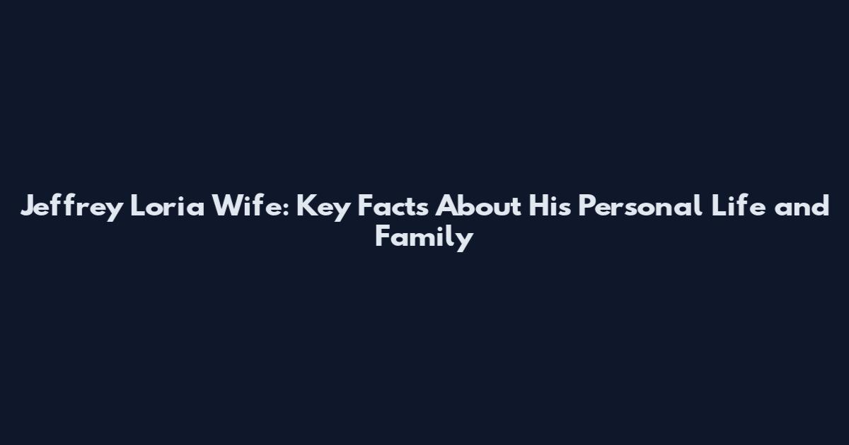 Jeffrey Loria Wife: Key Facts About His Personal Life and Family