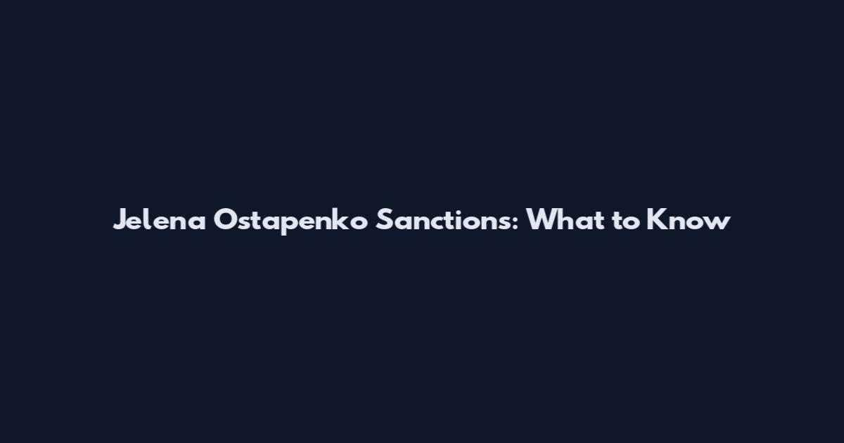Jelena Ostapenko Sanctions: What to Know