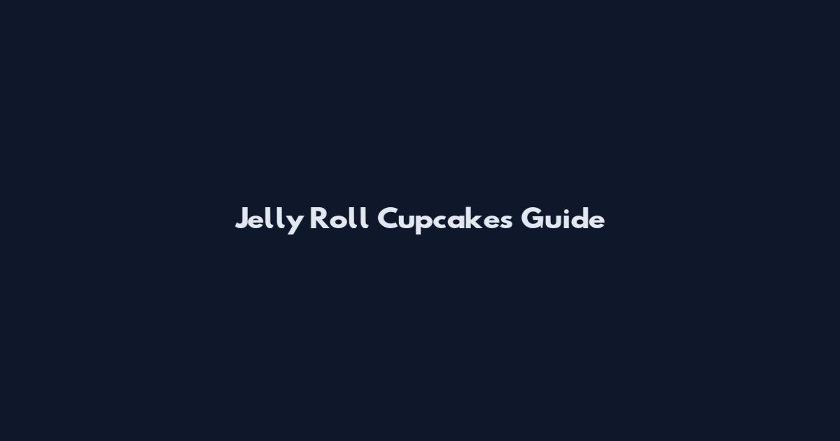 Jelly Roll Cupcakes Guide