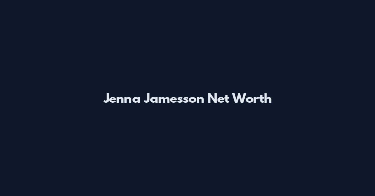 Jenna Jamesson Net Worth