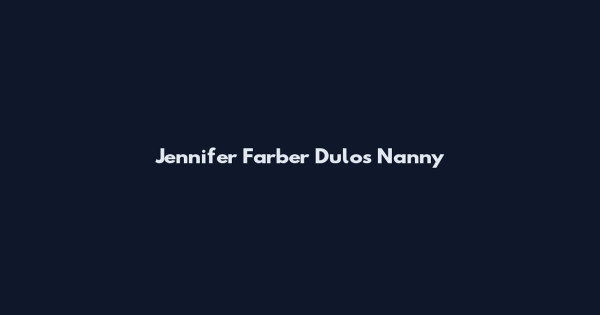 Jennifer Farber Dulos Nanny