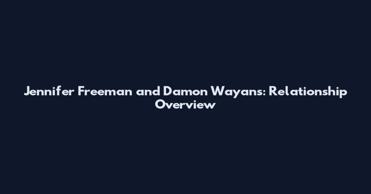 Jennifer Freeman and Damon Wayans: Relationship Overview