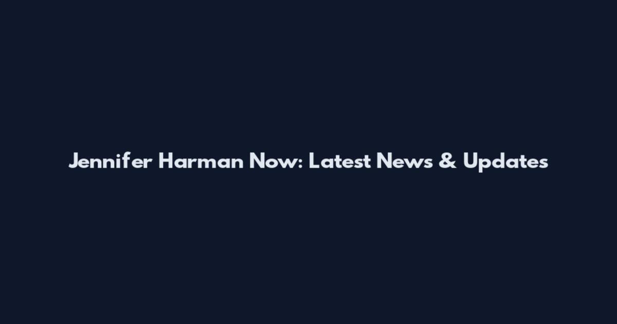 Jennifer Harman Now: Latest News & Updates