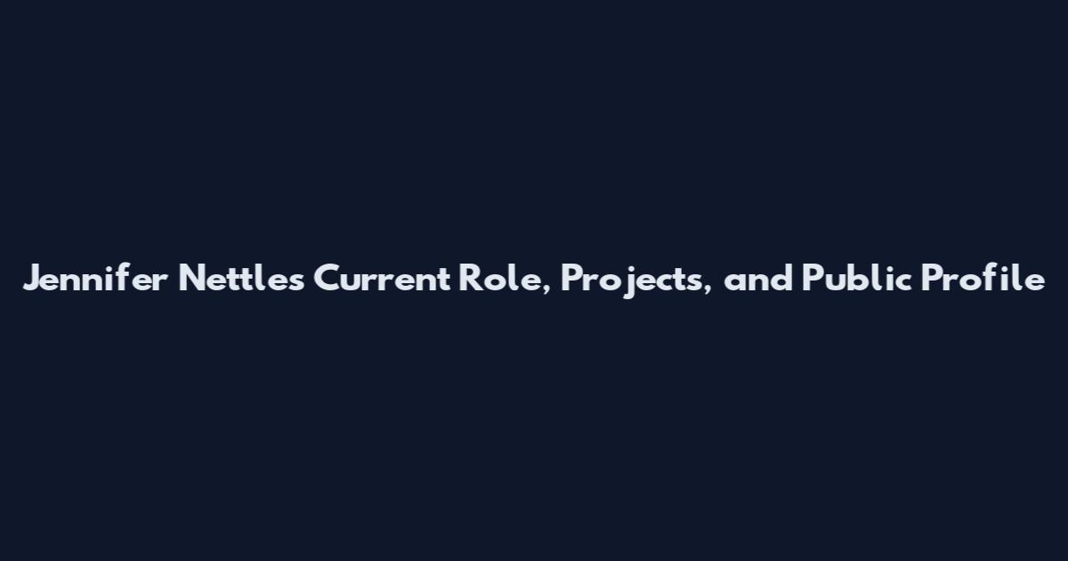 Jennifer Nettles Current Role, Projects, and Public Profile