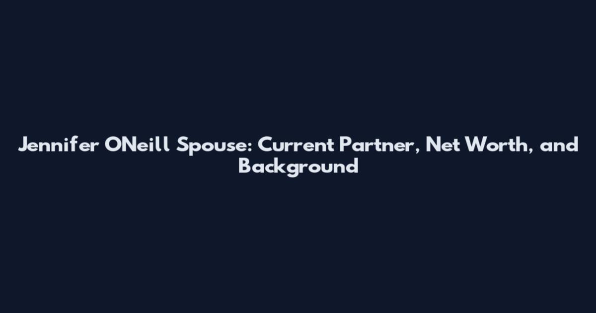 Jennifer O'Neill Spouse: Current Partner, Net Worth, and Background