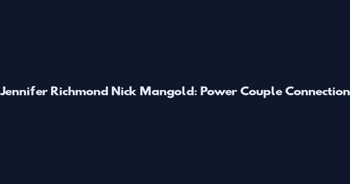 Jennifer Richmond Nick Mangold: Power Couple Connection