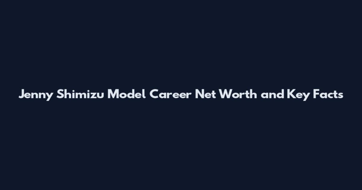 Jenny Shimizu Model Career Net Worth and Key Facts