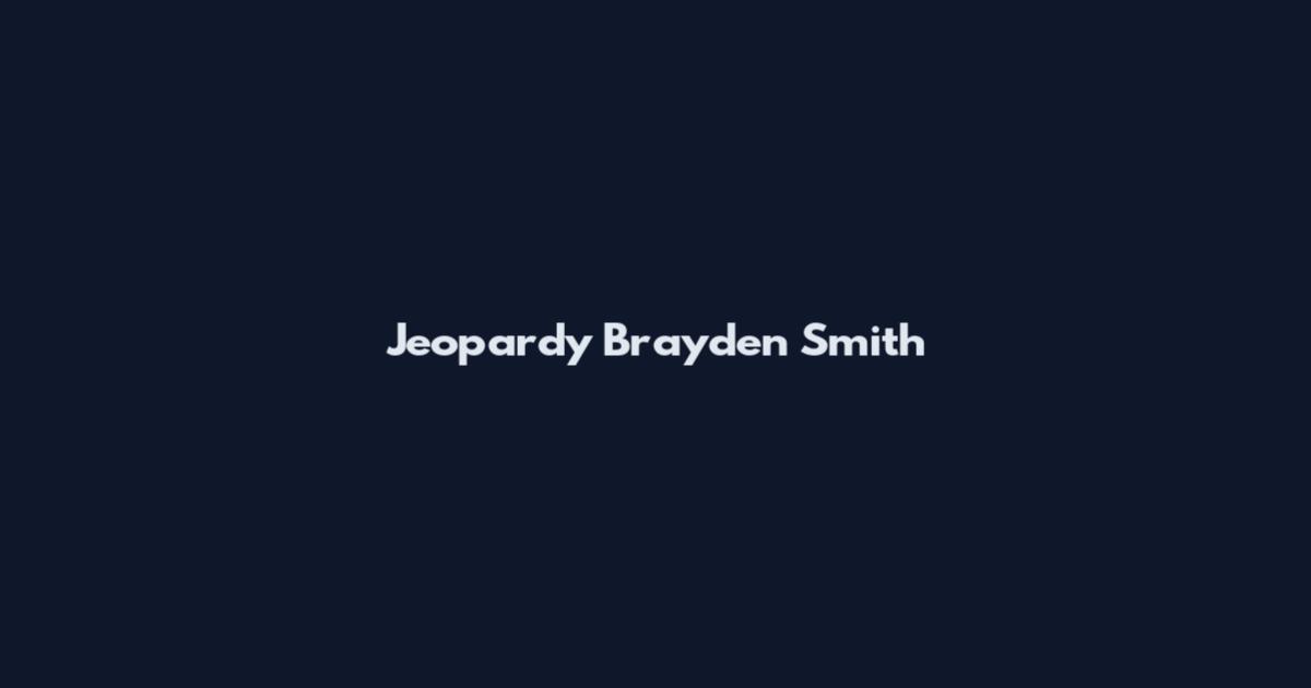 Jeopardy Brayden Smith