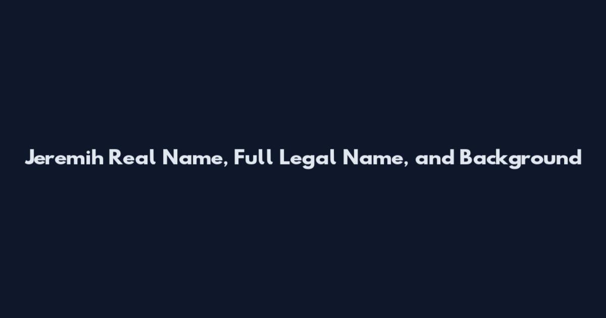 Jeremih Real Name, Full Legal Name, and Background