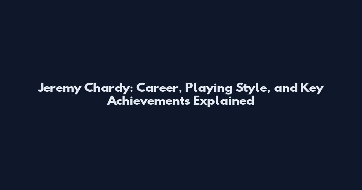 Jeremy Chardy: Career, Playing Style, and Key Achievements Explained