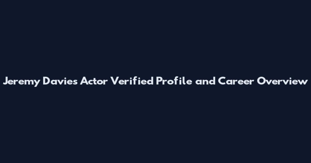 Jeremy Davies Actor Verified Profile and Career Overview