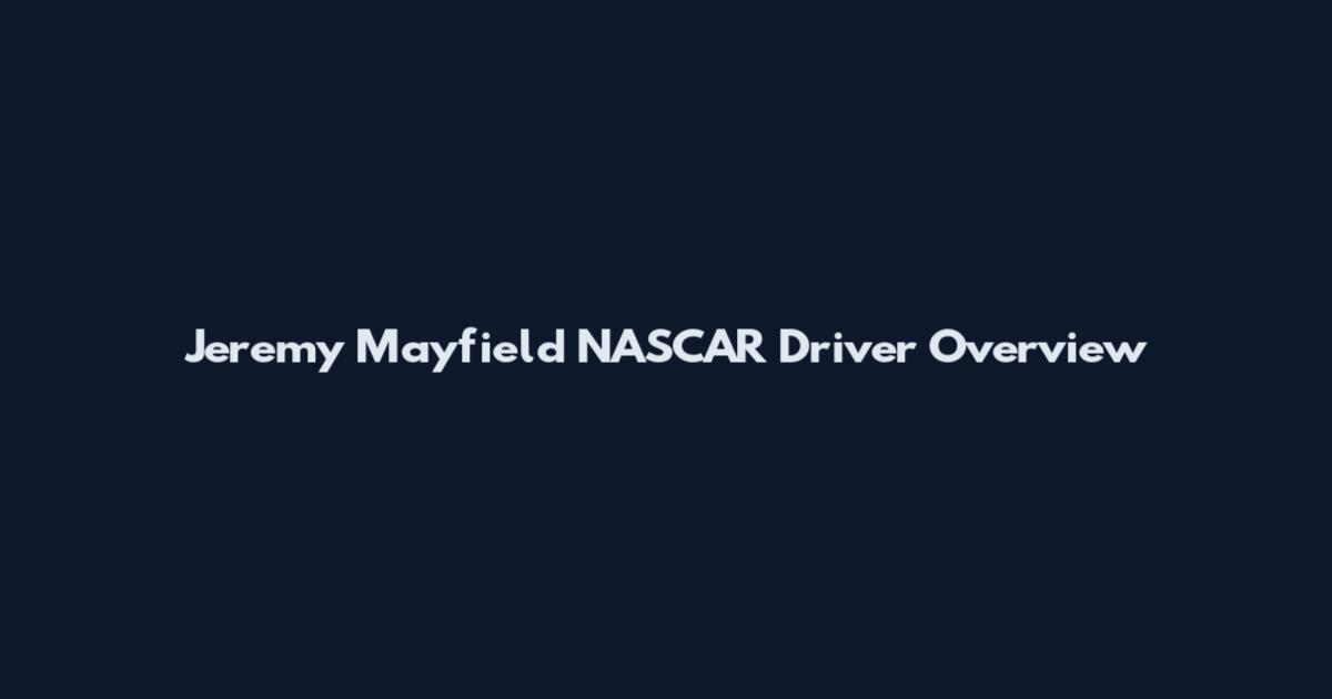 Jeremy Mayfield NASCAR Driver Overview