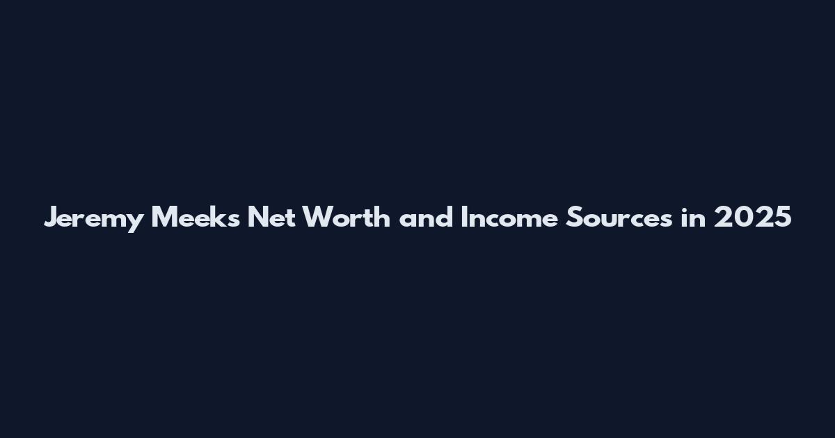 Jeremy Meeks Net Worth and Income Sources in 2025