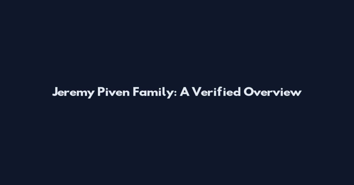 Jeremy Piven Family: A Verified Overview