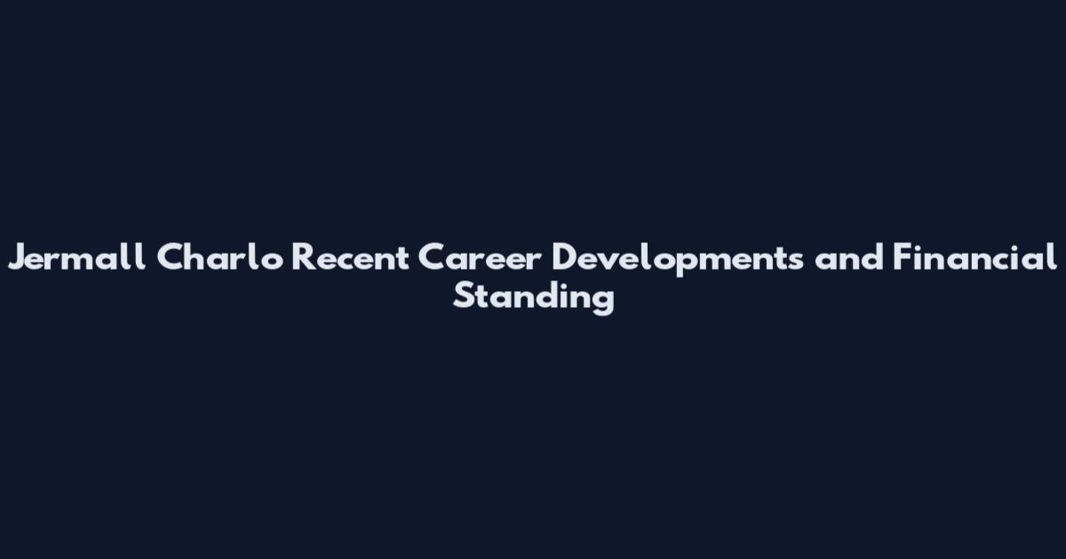Jermall Charlo Recent Career Developments and Financial Standing