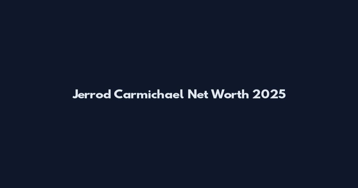 Jerrod Carmichael Net Worth 2025