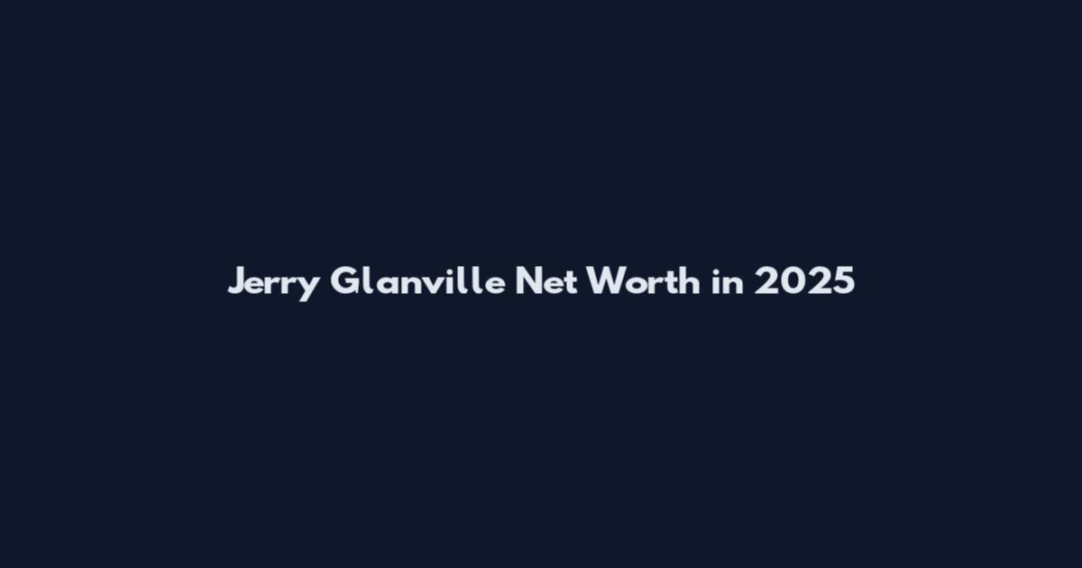 Jerry Glanville Net Worth in 2025
