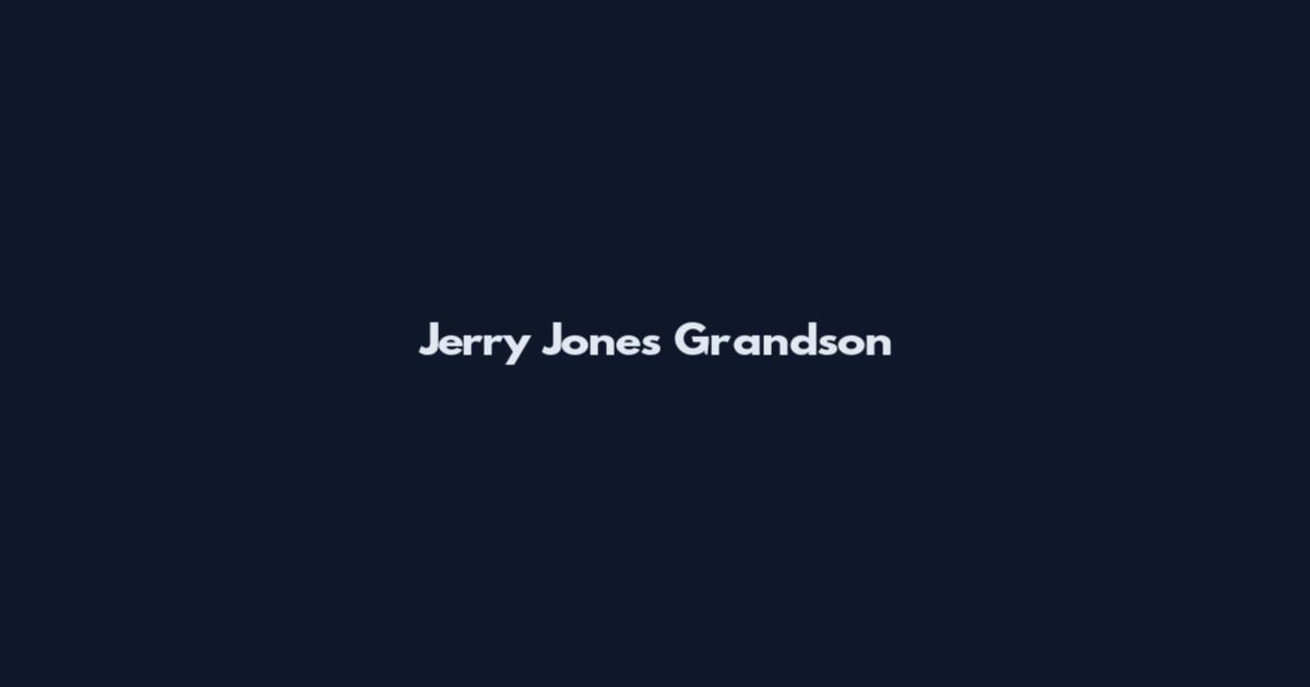 Jerry Jones Grandson