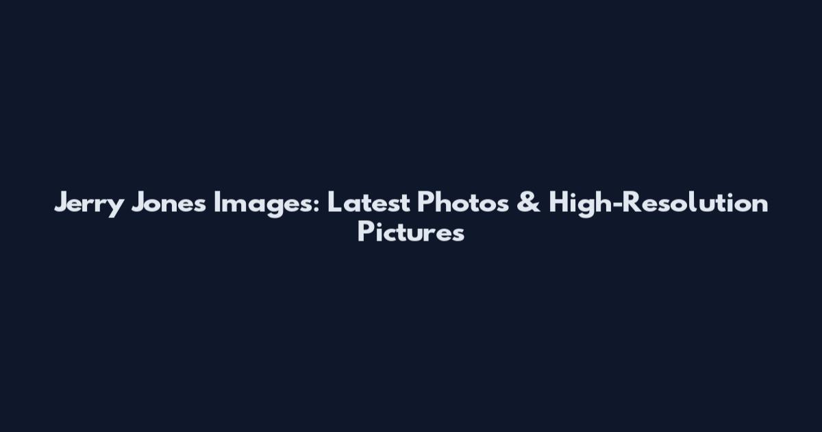 Jerry Jones Images: Latest Photos & High-Resolution Pictures