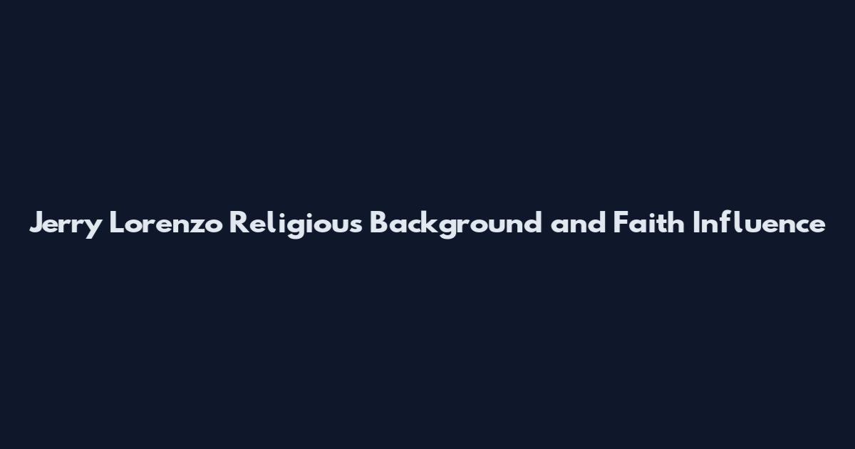 Jerry Lorenzo Religious Background and Faith Influence