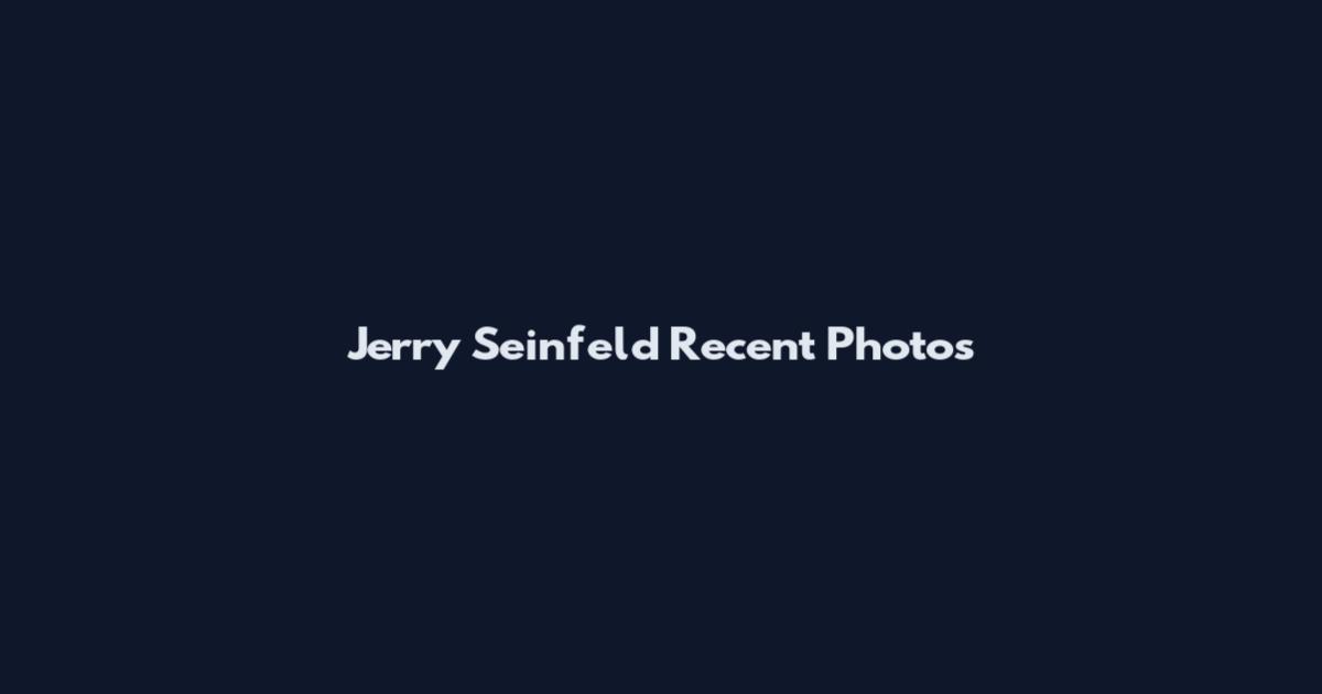 Jerry Seinfeld Recent Photos