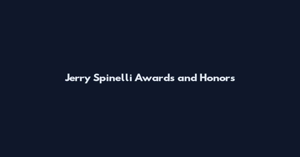 Jerry Spinelli Awards and Honors