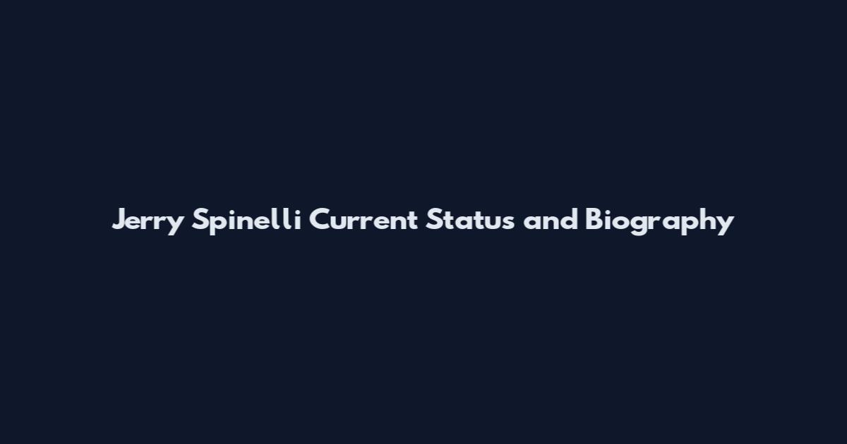 Jerry Spinelli Current Status and Biography