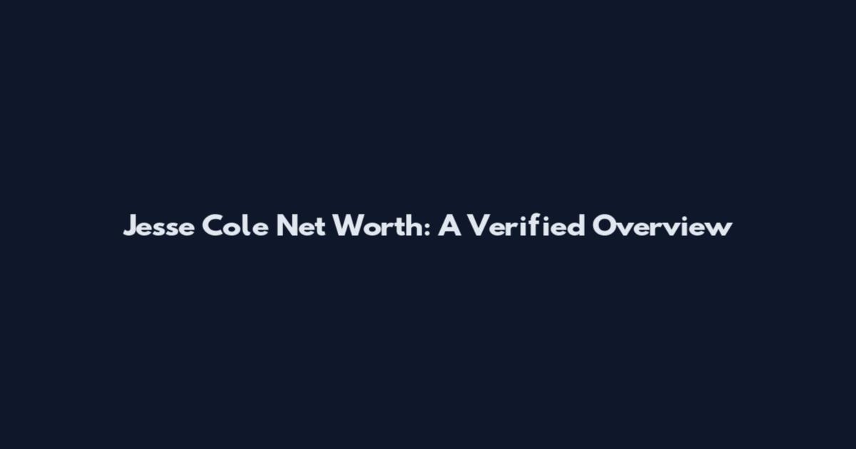 Jesse Cole Net Worth: A Verified Overview