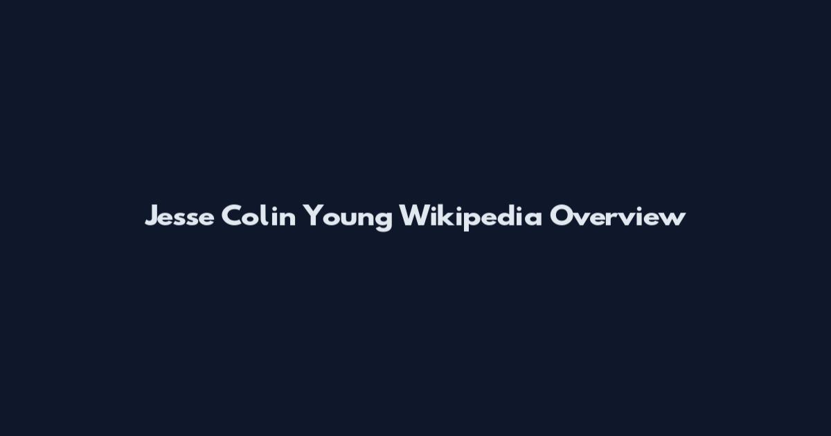 Jesse Colin Young Wikipedia Overview