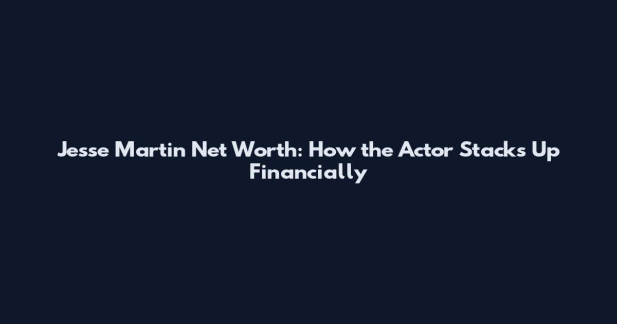 Jesse Martin Net Worth: How the Actor Stacks Up Financially