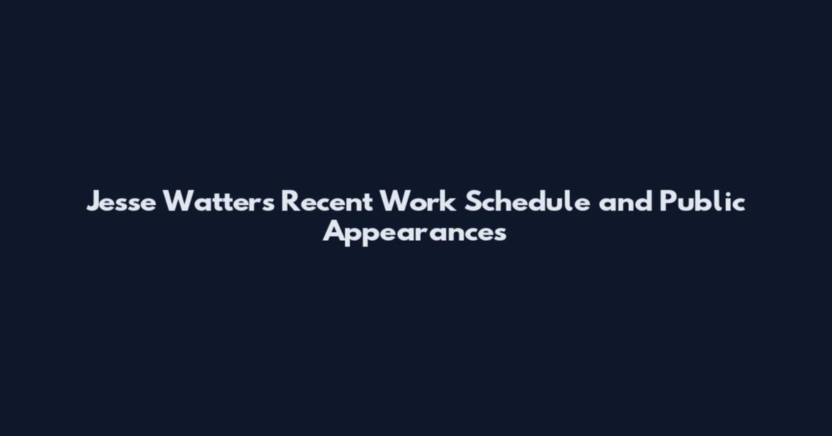 Jesse Watters Recent Work Schedule and Public Appearances
