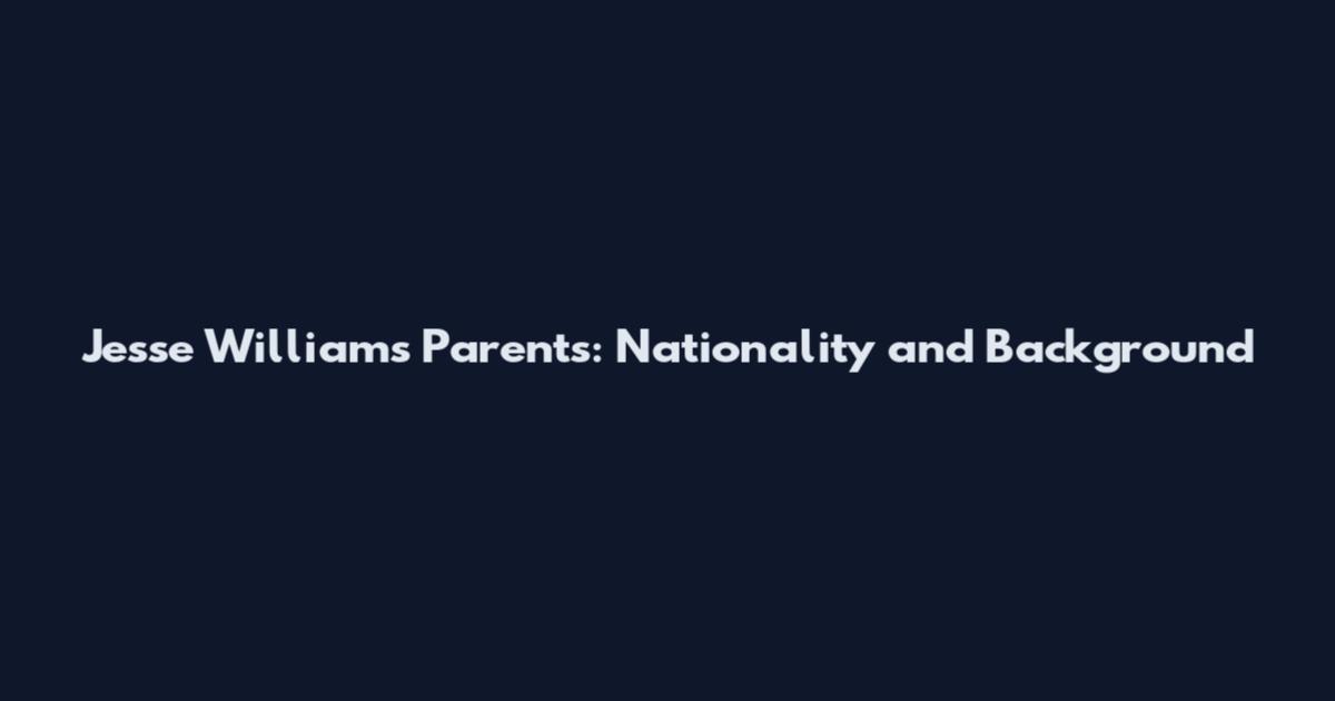 Jesse Williams Parents: Nationality and Background