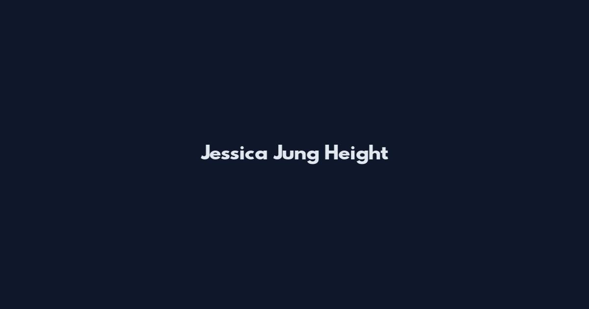 Jessica Jung Height