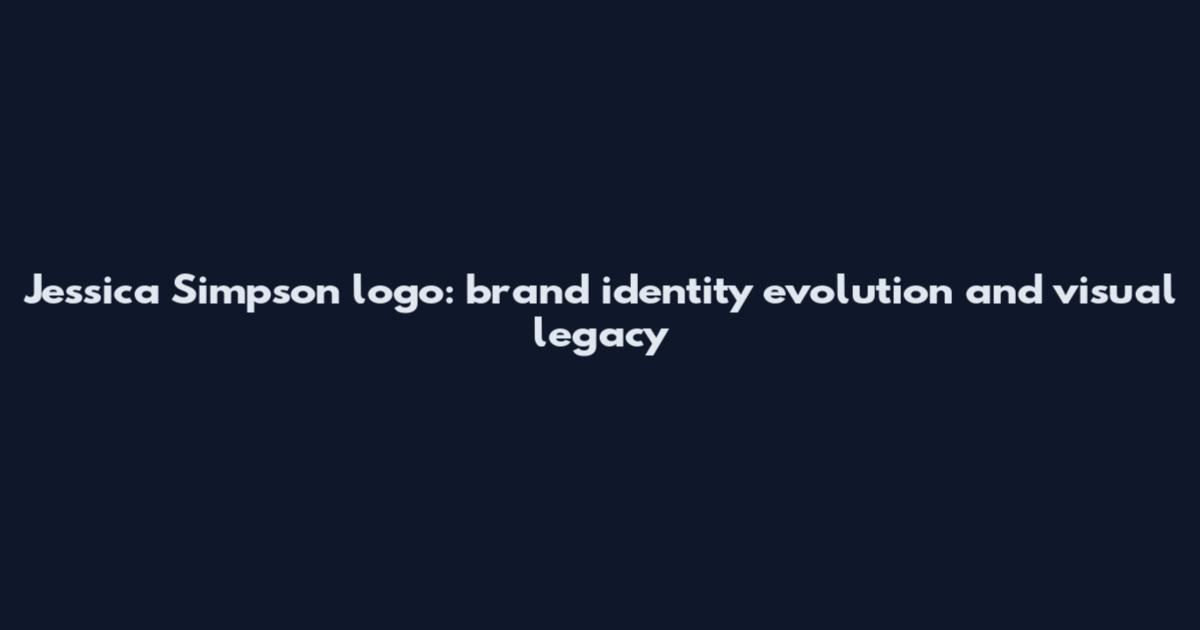 Jessica Simpson logo: brand identity evolution and visual legacy