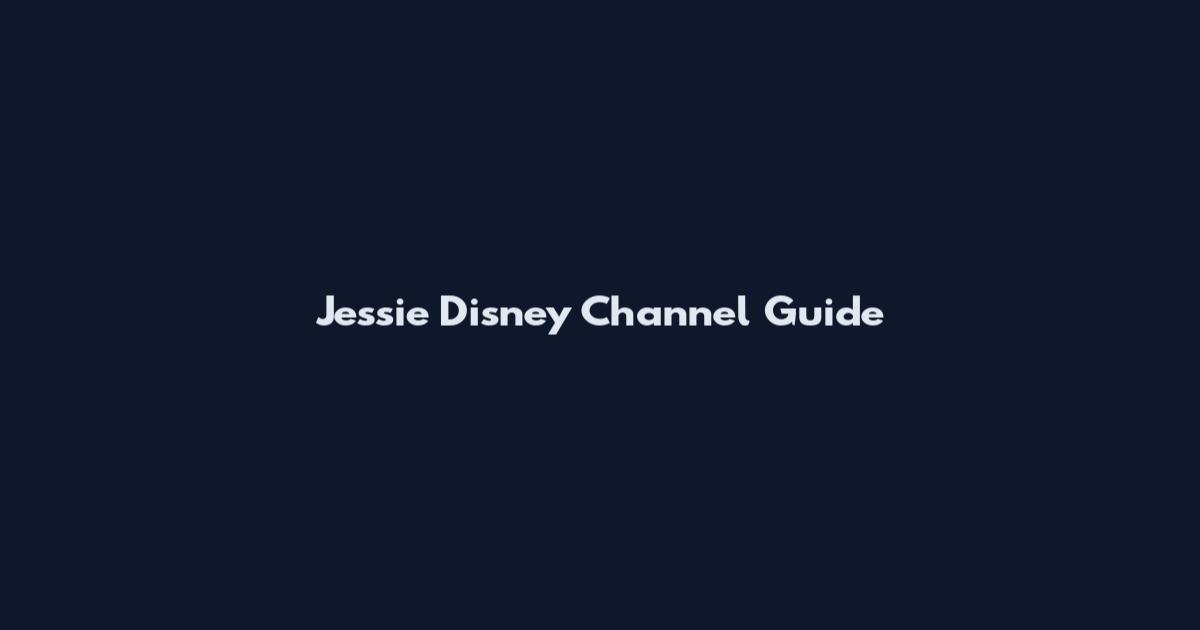 Jessie Disney Channel Guide
