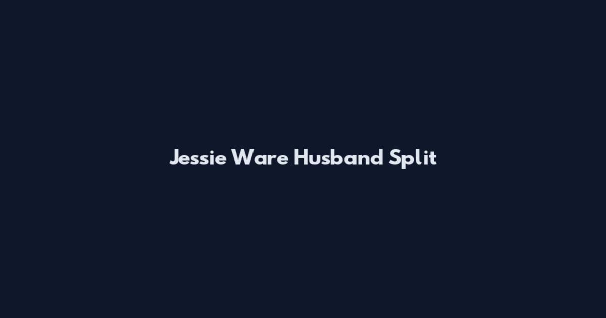 Jessie Ware Husband Split