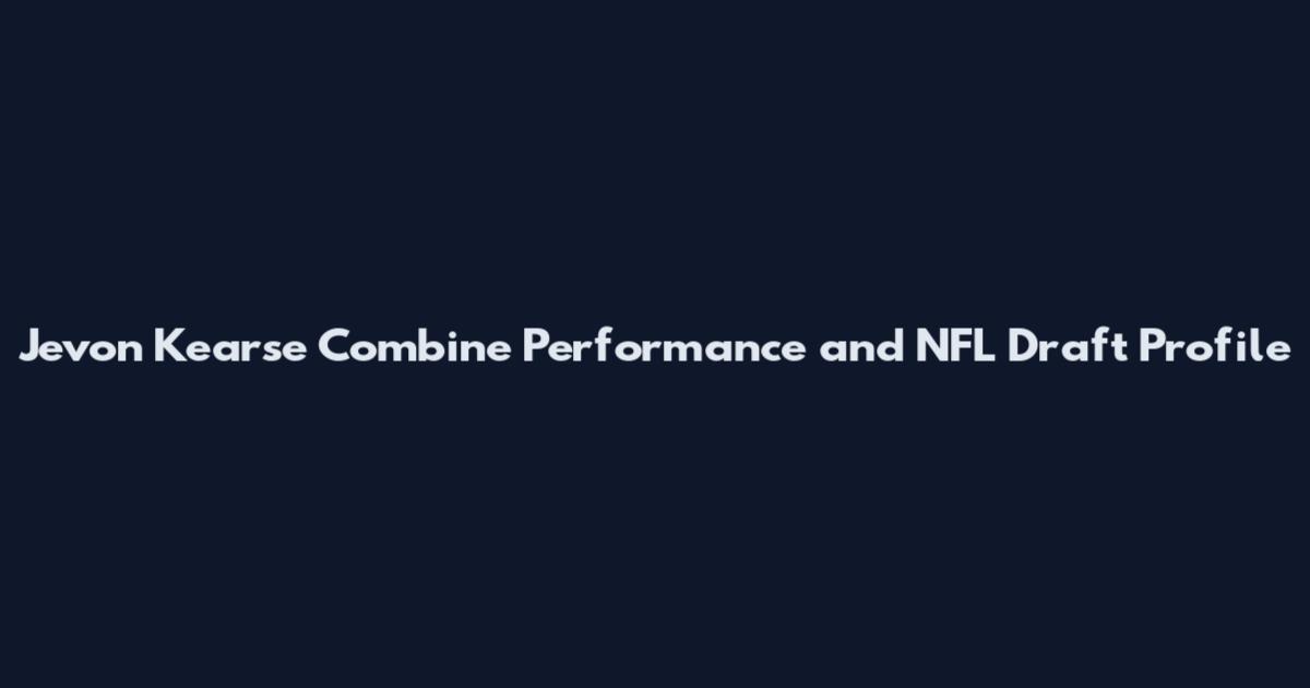 Jevon Kearse Combine Performance and NFL Draft Profile