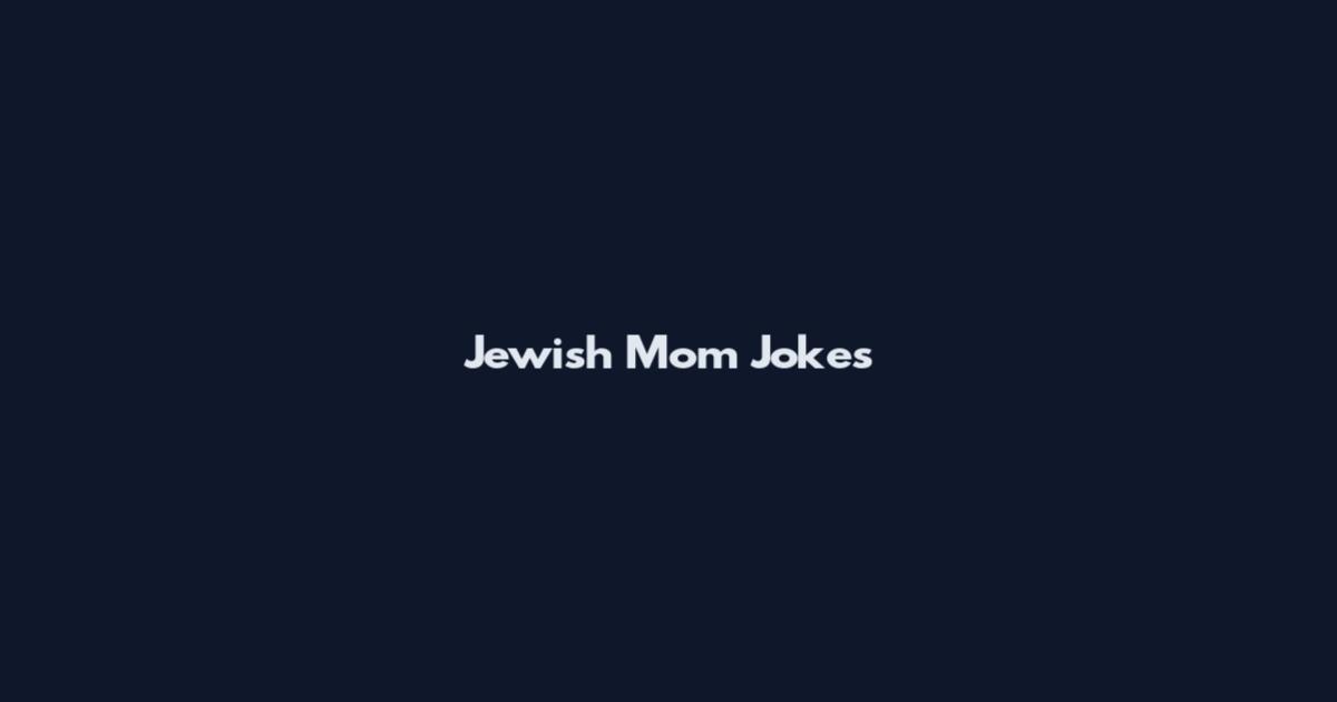 Jewish Mom Jokes