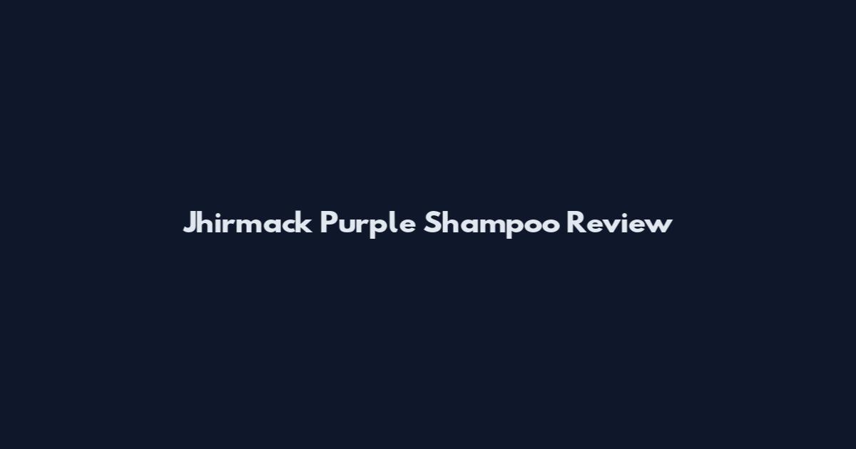 Jhirmack Purple Shampoo Review