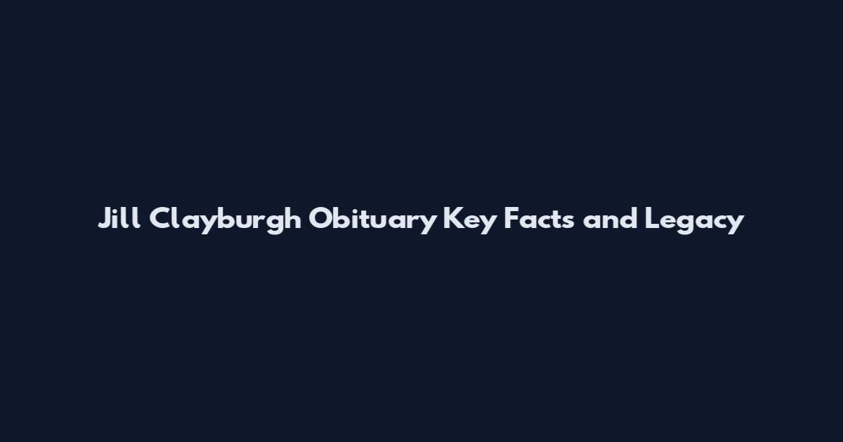 Jill Clayburgh Obituary Key Facts and Legacy