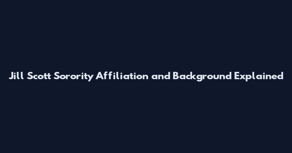 Jill Scott Sorority Affiliation and Background Explained