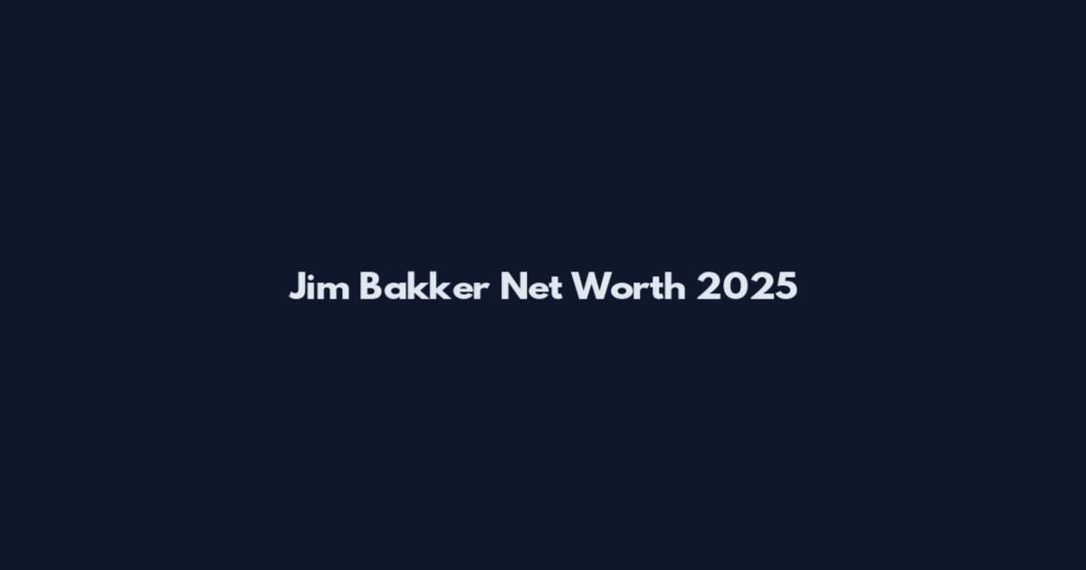 Jim Bakker Net Worth 2025