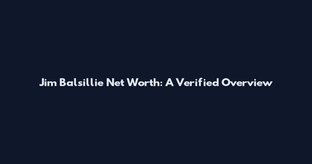Jim Balsillie Net Worth: A Verified Overview