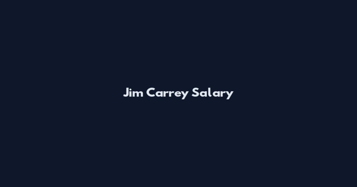 Jim Carrey Salary