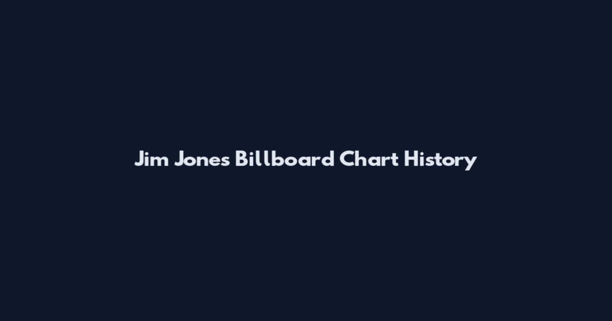 Jim Jones Billboard Chart History