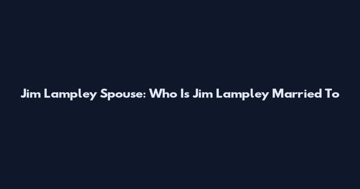 Jim Lampley Spouse: Who Is Jim Lampley Married To