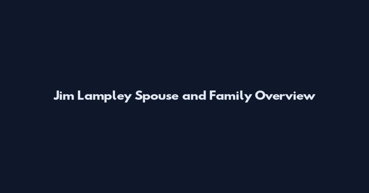 Jim Lampley Spouse and Family Overview